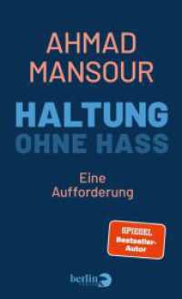 Haltung ohne Hass : Eine Aufforderung | Warum wir den Radikalen nicht das Land &uuml;berlassen d&uuml;rfen （1. Auflage）
