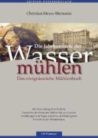 Die Jahrhunderte der Wassermühlen (Edition Weserbergland) （2011. 216 S. 24 cm）