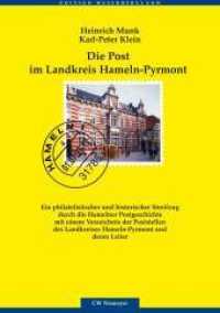 Die Post im Landkreis Hameln-Pyrmont : Ein philatelistischer und historischer Streifzug duch die Hamelner Postgeschichte mit einem Verzeichnis der Poststellen des Landkreises Hameln-Pyrmont und deren Leiter (Edition Weserbergland) （2012. 248 S. 24 cm）