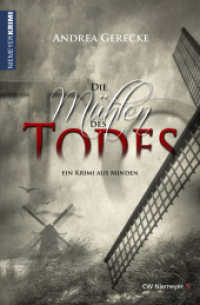 Die Mühlen des Todes : Ein Krimi aus Minden (WeserberglandKRIMI) （2013. 328 S. 19 cm）