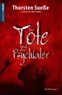 Die Tote und der Psychiater : 2. Fall mit Dr. Mark Seifert (Niemeyer Krimi) （2014. 456 S. 190 mm）