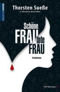 Schöne Frau, tote Frau : 3. Fall mit Dr. Mark Seifert (Niemeyer Krimi) （2016. 464 S. 19 cm）