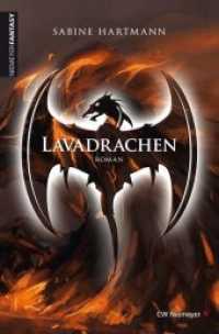 Lavadrachen : Roman (Niemeyer Fantasy) （2015. 320 S. 19 cm）