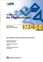 Die Pflichtprüfungen, Windows 2000, CD-ROM : Für Examen 70-210, 70-215, 70-216 und 70-217 (MCSE-Trainer) （2001. 24 cm）