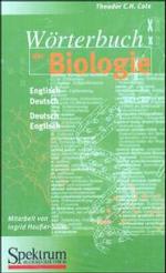 Worterbuch der Biologie, Englisch-Deutsch/Deutsch-Englisch : Dictionary of Biology (German-English, English-German)
