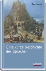 言語小史<br>Eine kurze Geschichte der Sprachen （2003. 280 S. m. 6 Ktn. 22 cm）