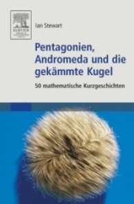 Pentagonien, Andromeda und die gekämmte Kugel : 50 mathematische Kurzgeschichten （2004. 635 S. m. Abb. 19 cm）