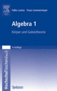 Algebra Bd.1 : Körper und Galoistheorie (HochschulTaschenbuch) （4. Aufl. 2007. X, 390 S. m. Abb. 21cm）