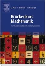 Brückenkurs Mathematik : Für Studieneinsteiger aller Disziplinen （2005. VIII, 353 S. m. 30 Abb.）
