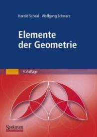 Elemente der Geometrie （4. Aufl. 2007. VIII, 290 S. 24 cm）