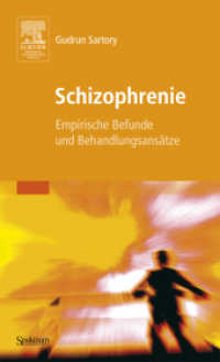 Schizophrenie : Empirische Befunde und Behandlungsansätze （2007. IX, 197 S. m. Abb. 22 cm）