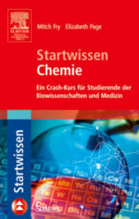 Startwissen Chemie : Ein Crash-Kurs für Studierende der Biowissenschaften und Medizin （2007. 194 S. m. 87 Abb. 24 cm）