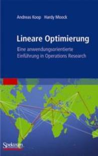 Lineare Optimierung - eine anwendungsorientierte Einführung in Operations Research （2008. X, 270 S. m. 50 Abb. 24 cm）