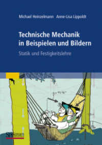 Technische Mechanik in Beispielen und Bildern : Statik und Festigkeitslehre （2008. X, 310 S. m. 326 Abb. 24,5 cm）