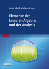 Elemente der Linearen Algebra und der Analysis （2009. viii, 379 S. VIII, 379 S. 24 cm）