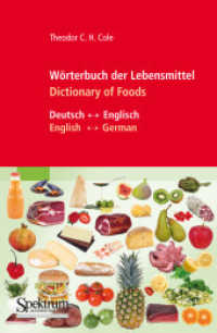 Wörterbuch der Lebensmittel / Dictionary of Foods : Deutsch-Englisch （2010. 2010. xii, 575 S. XII, 575 S. 190 mm）