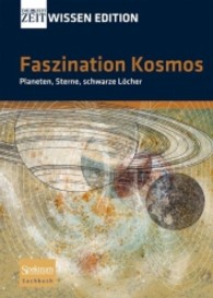 Faszination Kosmos : Planeten, Sterne, schwarze Löcher (ZEIT Wissen Edition) （2008. XI, 292 S. m. zahlr. meist farb. Abb. 24,5 cm）