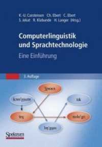 Computerlinguistik und Sprachtechnologie : Eine Einführung （3., überarb. u. erw. Aufl. 2010. xvi, 736 S. XVI, 736 S. 240 mm）