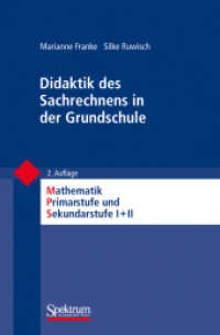 Didaktik des Sachrechnens in der Grundschule (Mathematik Primarstufe und Sekundarstufe I + II) （2. Aufl. 2010. viii, 290 S. VIII, 290 S. 142 Abb. 235 mm）
