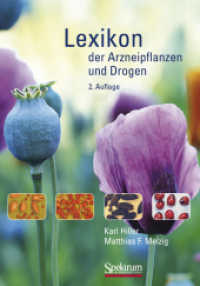 Lexikon der Arzneipflanzen und Drogen （2. Aufl. 2010. XII, 659 S. VIII, 664 S. 400 Abb. in Farbe. Mit 64 Farb）