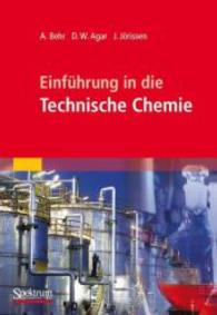 Einführung in die Technische Chemie （viii, 278 S. 150 Farbabb.,. 244 mm）