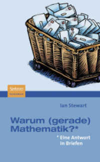 Warum (gerade) Mathematik? : Eine Antwort in Briefen （2008. 209 S. 19 cm）