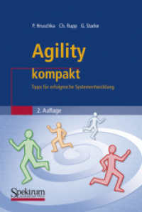 Agility kompakt : Tipps für erfolgreiche Systementwicklung (IT kompakt) （2. Aufl. 2009. viii, 116 S. VIII, 116 S. 21 Abb. 190 mm）