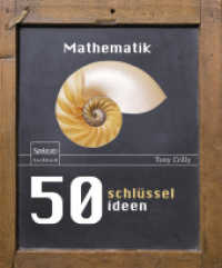 Mathematik (50 Schlüsselideen) （2009. 208 S. 208 S. 200 mm）
