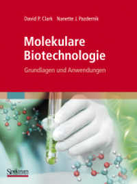 Molekulare Biotechnologie : Grundlagen und Anwendungen （2009. xiii, 707 S. XIII, 707 S. 276 mm）