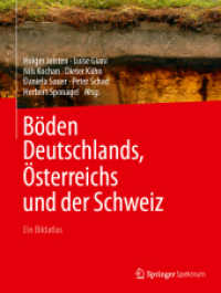 Böden Deutschlands, Österreichs und der Schweiz : Ein Bildatlas （1. Aufl. 2023. 2024. xxix, 735 S. XXIX, 735 S. 111 Abb., 50 Abb. in Fa）