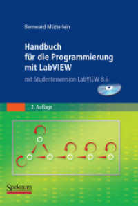 Handbuch f&uuml;r die Programmierung mit LabVIEW : Mit Studentenversion LabVIEW 8.6 (Bestellformular f&uuml;r die DVD-ROM im Buch) （1. Aufl. 2007. Nachdruck 2009. 2009. xviii, 517 S. XVIII, 517 S. 244 m）