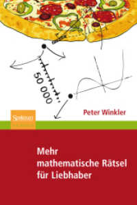 Mehr mathematische Rätsel für Liebhaber （2010. xii, 220 S. 43 SW-Abb., XII, 220 S. 43 Abb. 19 cm）