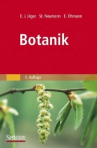 Botanik （5., neubearb. Aufl. Nachdr. 2009. xii, 596 S. 608 Farbabb., XII, 596 S）