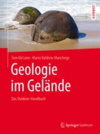 Geologie im Gelände : Das Outdoor-Handbuch （2015. ix, 376 S. IX, 376 S. 439 Abb., 200 Abb. in Farbe. 279 mm）