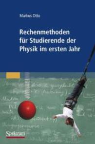 Rechenmethoden für Studierende der Physik im ersten Jahr （xii, 380 S. 99 SW-Abb. 23,5 cm）