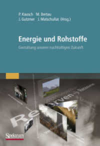 Energie und Rohstoffe : Gestaltung  unserer nachhaltigen Zukunft （2011. xvi, 193 S. XVI, 193 S. 111 Abb. in Farbe. 240 mm）