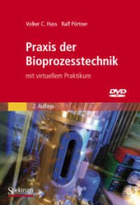 Praxis der Bioprozesstechnik mit virtuellem Praktikum， m. DVD-ROM