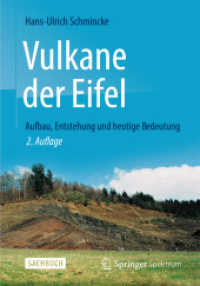 Vulkane der Eifel : Aufbau, Entstehung und heutige Bedeutung (Spektrum Sachbuch) （2. Aufl. viii, 168 S. VIII, 168 S. 170 Abb. in Farbe. 279 mm）