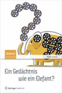 Ein Gedächtnis wie ein Elefant? : Tipps und Tricks gegen das Vergessen （2013）