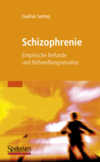 Schizophrenie : Empirische Befunde und Behandlungsansätze