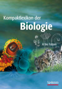 Kompaktlexikon der Biologie Bd.1 : A bis Fotom （Unveränd. Nachdr. 2012. viii, 495 S. VIII, 495 S. 440 Abb. 240 mm）