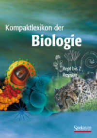 Kompaktlexikon der Biologie Bd.3 : Rept bis Z, Register （Unveränd. Nachdr. 2012. vii, 501 S. VII, 501 S. 231 Abb. 240 mm）