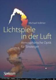 Lichtspiele in Der Luft : Atmosphrische Optik Fr Einsteiger