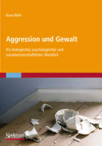Aggression und Gewalt : Ein biologischer, psychologischer und sozialwissenschaftlicher Überblick