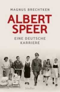 Albert Speer : Eine deutsche Karriere. Ausgezeichnet mit dem NDR Kultur Sachbuchpreis 2017 （3. Aufl. 2017. 912 S. mit Abbildungen. 234 mm）