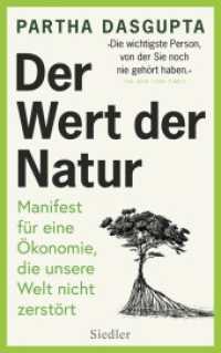 Der Wert der Natur : Manifest für eine Ökonomie, die unsere Welt nicht zerstört （2025. 352 S. 21 SW-Abb. 215 mm）