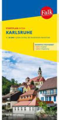 Falk Stadtplan Extra Karlsruhe 1:20.000 : mit Ortsteilen von Ettlingen, Pfinztal, Rheinstetten, Weingarten. 1:20000 (Falk Stadtplan Extra) （18. Aufl. 2025. 245 mm）