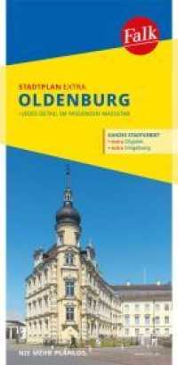 Falk Stadtplan Extra Oldenburg 1:17.500 : 1:17500 (Falk Stadtplan Extra)