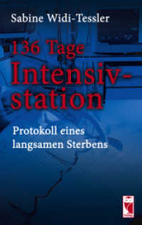 136 Tage Intensivstation : Protokoll eines langsamen Sterbens (Erfahrungen) （1., Auflage 2010. 2010. 128 S. 19 cm）