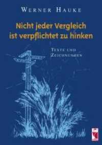 Nicht jeder Vergleich ist verpflichtet zu hinken : Texte und Zeichnungen （2010. 112 S. m. 32 Illustr. 21 cm）